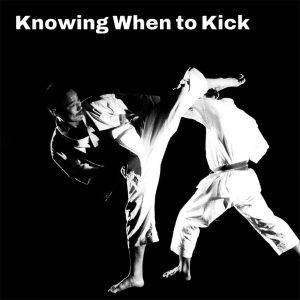 Knowing When to Kick
